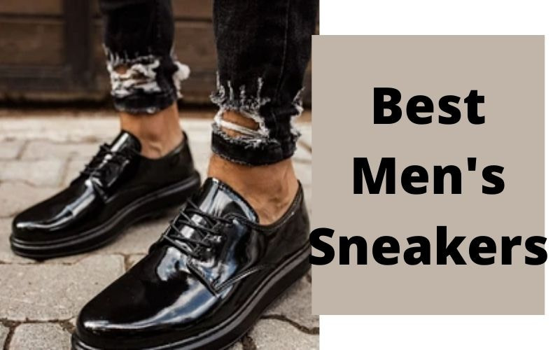 Choose The Best Men's Sneakers With The Help Of This Guide? - DL Recent Fashion